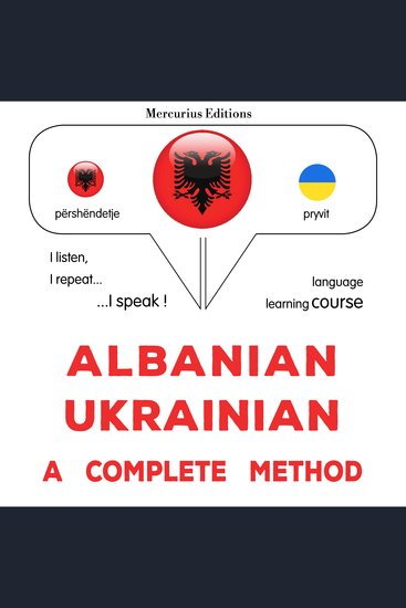Shqip - Ukrainisht: një metodë e plotë - Albanian - Ukrainian : a complete method - cover