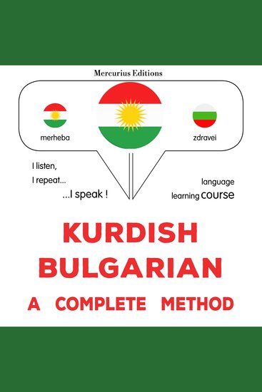 Kurdî - Bulgarî : rêbazeke temam - Kurdish - Bulgarian : a complete method - cover