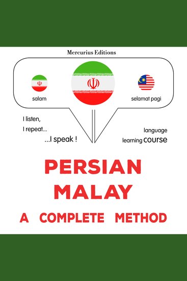 فارسی - مالایی : یک روش کامل - Persian - Malay : a complete method - cover