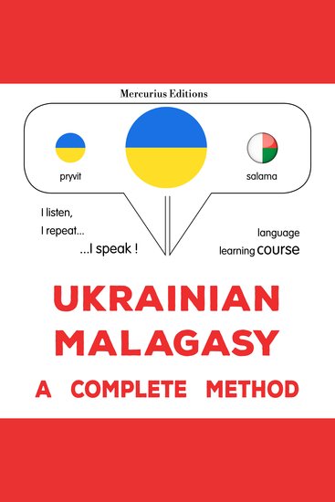 Ukrayinsʹko - malahasiysʹkyy : povnyy metod - Ukrainian - Malagasy : a complete method - cover