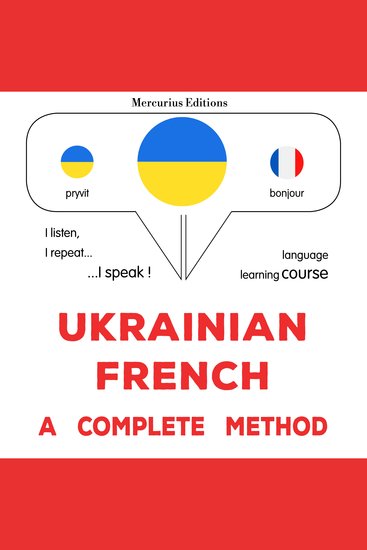 Ukrayinsʹko-frantsuzʹkyy : povnyy metod - Ukrainian - French : a complete method - cover