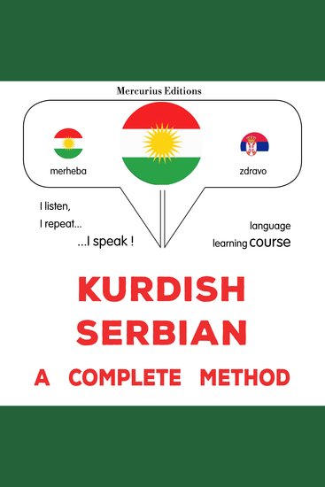 Kurdî - Sirbî : rêbazeke temam - Kurdish - Serbian : a complete method - cover