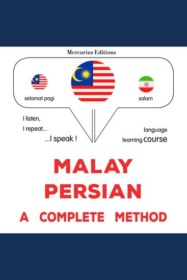Melayu - Parsi : kaedah yang lengkap - Malay - Persian : a complete method - cover