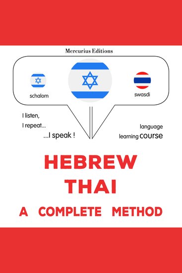 עברית - תאילנדית: שיטה מלאה - Hebrew - Thai : a complete method - cover
