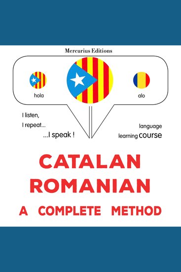 Català - Romanès : un mètode complet - Catalan - Romanian : a complete method - cover