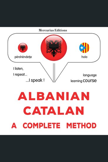 Shqip - Katalanisht: një metodë e plotë - Albanian - Catalan : a complete method - cover