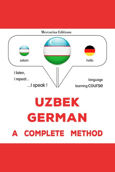 O'zbek - nemis: to'liq usul - Uzbek - German : a complete method - cover