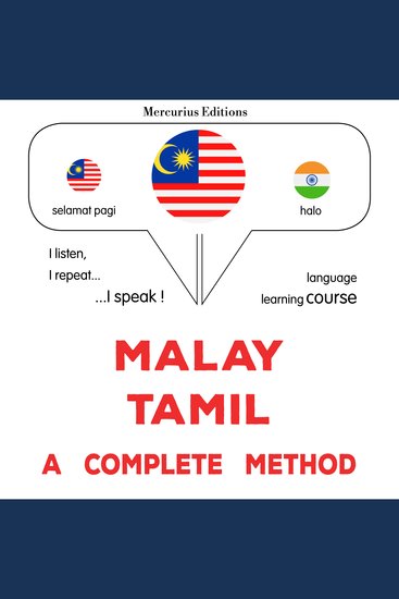Melayu - Tamil : kaedah yang lengkap - Malay - Tamil : a complete method - cover