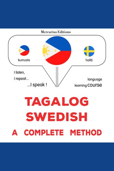 Tagalog - Swedish : isang kumpletong paraan - Tagalog - Swedish : a complete method - cover