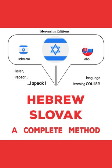 עברית - סלובקית: שיטה שלמה - Hebrew - Slovak : a complete method - cover