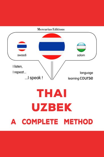 thịy - xusbek: Wiṭhī thī̀ s̄mbūrṇ̒ - Thaï - Uzbek : a complete method - cover