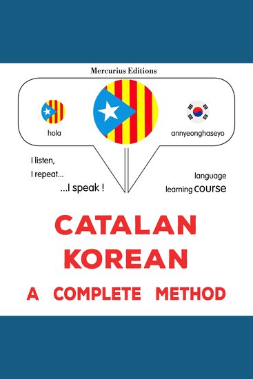 Català - coreà : un mètode complet - Catalan - Korean : a complete method - cover