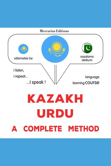 Qazaq - wrdw: tolıq ädis - Kazakh - Urdu : a complete method - cover