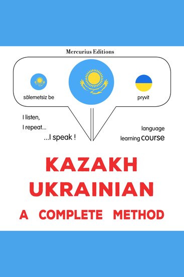 Qazaq - wkraïn : tolıq ädis - Kazakh - Ukrainian : a complete method - cover