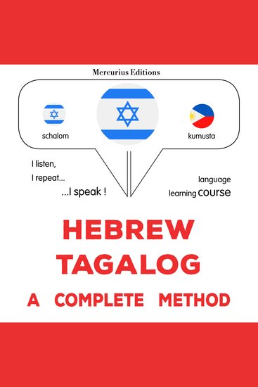 עברית - טאגלוג : שיטה שלמה - Hebrew - Tagalog : a complete method - cover