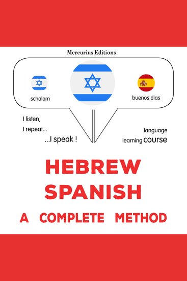 עברית - ספרדית: שיטה מלאה - Hebrew - Spanish : a complete method - cover