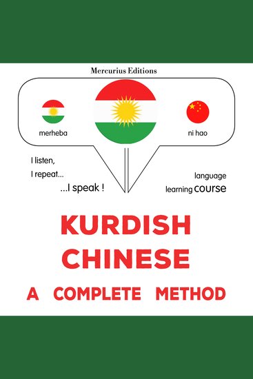 Kurdî - Çînî : rêbazeke temam - Kurdish - Chinese : a complete method - cover