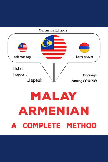 Melayu - Armenia : kaedah yang lengkap - Malay - Armenian : a complete method - cover