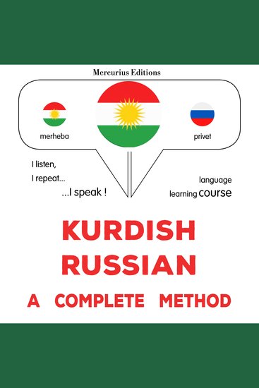 Kurdî - Rûsî : rêbazeke temam - Kurdish - Russian : a complete method - cover