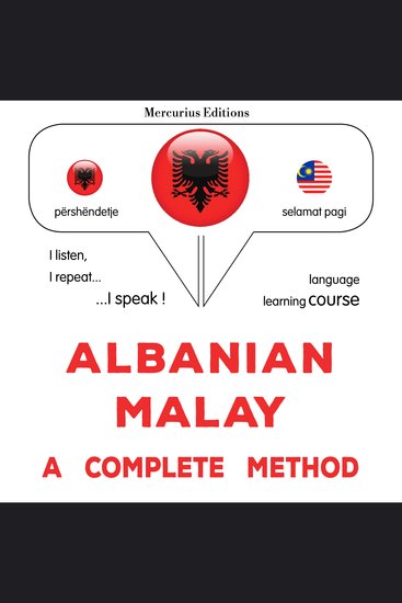 Shqip - Malajzisht: një metodë e plotë - Albanian - Malay : a complete method - cover