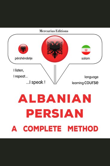 Shqip - persisht: një metodë e plotë - Albanian - Persian : a complete method - cover