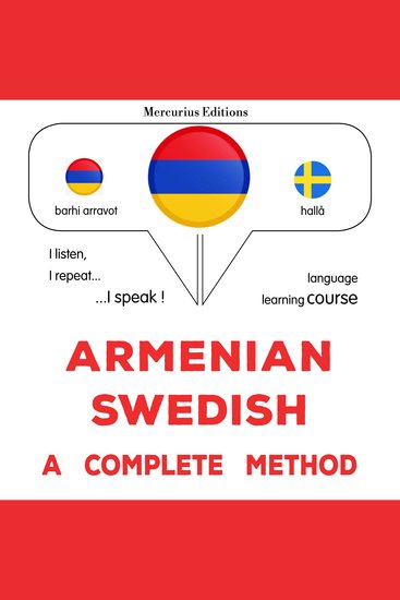 հայերեն - շվեդերեն ամբողջական մեթոդ - Armenian - Swedish : a complete method - cover