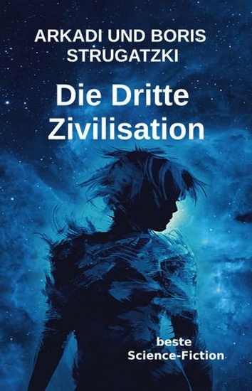 Die Dritte Zivilisation - Beste Science-Fiction - cover