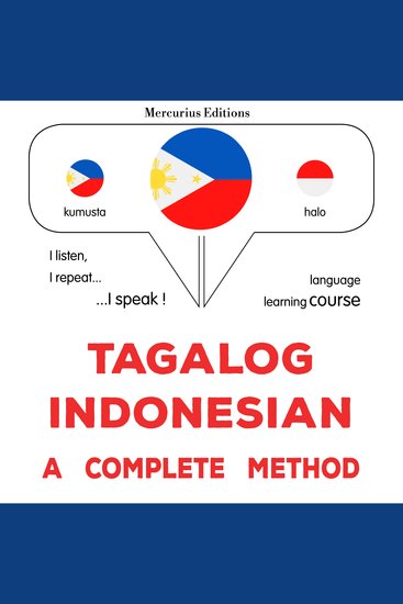 Tagalog - Indonesian : isang kumpletong paraan - Tagalog - Indonesian : a complete method - cover
