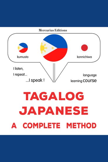 Tagalog - Japanese : isang kumpletong paraan - Tagalog - Japanese : a complete method - cover