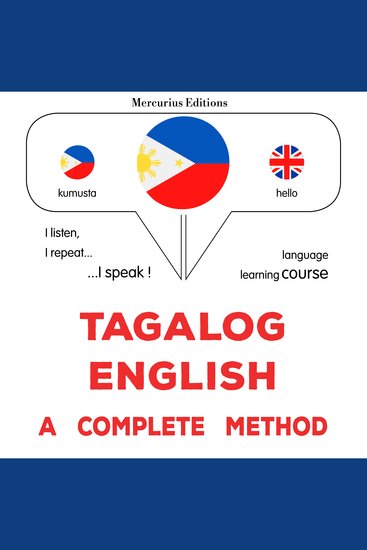 Tagalog - English : isang kumpletong paraan - Tagalog - English : a complete method - cover
