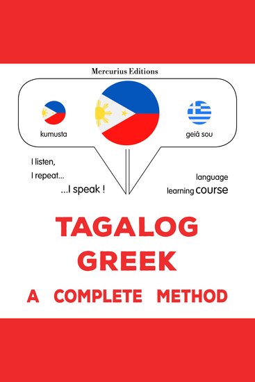 Tagalog - Greek : isang kumpletong paraan - Tagalog - Greek : a complete method - cover