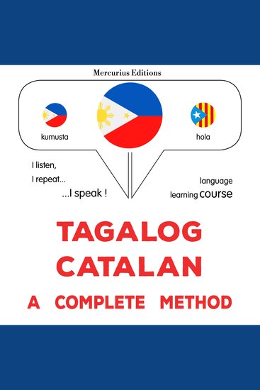 Tagalog - Catalan : isang kumpletong paraan - Tagalog - Catalan : a complete method - cover