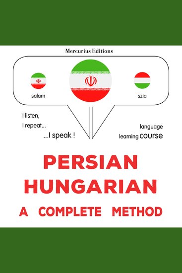 فارسی - مجارستانی : یک روش کامل - Persian - Hungarian : a complete method - cover