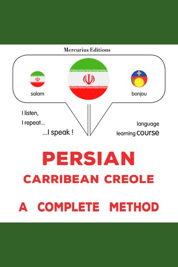 فارسی - کریول کارائیب: یک روش کامل - Persian - Carribean Creole : a complete method - cover