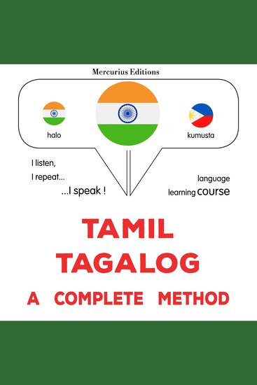 tamiḻ - takalāk: Oru muḻumaiyāṉa muṟai - Tamil - Tagalog : a complete method - cover