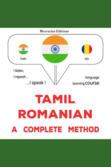 tamiḻ - rōmāṉiyam: Oru muḻumaiyāṉa muṟai - Tamil - Romanian : a complete method - cover