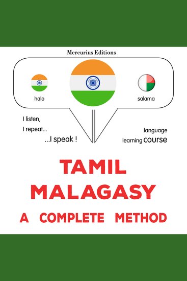 tamiḻ - malakāci: Oru muḻumaiyāṉa muṟai - Tamil - Malagasy : a complete method - cover
