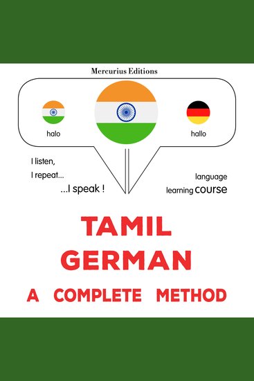 tamiḻ - jermaṉ: Oru muḻumaiyāṉa muṟai - Tamil - German : a complete method - cover
