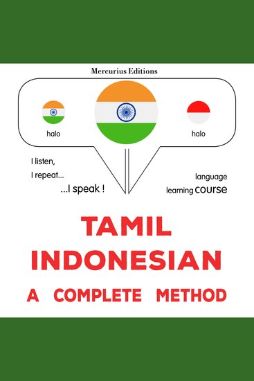 tamiḻ - intōṉēṣiyaṉ: Oru muḻumaiyāṉa muṟai - Tamil - Indonesian : a complete method - cover