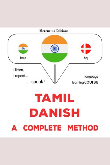 tamiḻ - ṭēṉiṣ: Oru muḻumaiyāṉa muṟai - Tamil - Danish : a complete method - cover