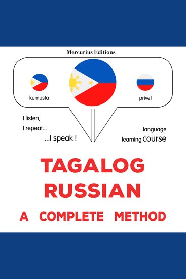 Tagalog - Russian : isang kumpletong paraan - Tagalog - Russian : a complete method - cover