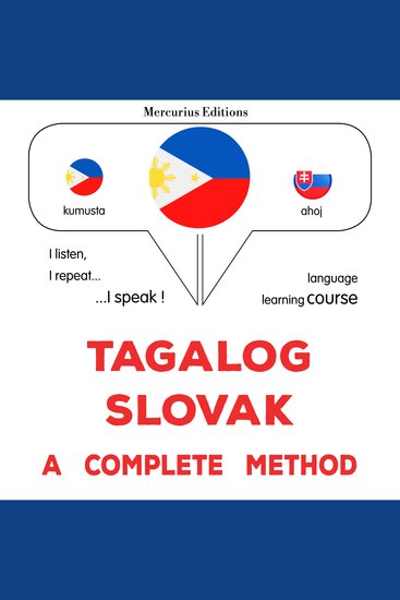 Tagalog - Slovak : isang kumpletong paraan - Tagalog - Slovak : a complete method - cover