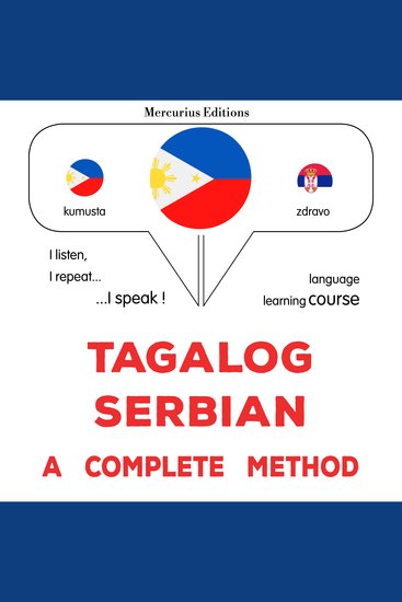 Tagalog - Serbian : isang kumpletong paraan - Tagalog - Serbian : a complete method - cover