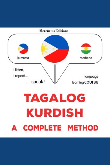 Tagalog - Kurdish : isang kumpletong paraan - Tagalog - Kurdish : a complete method - cover