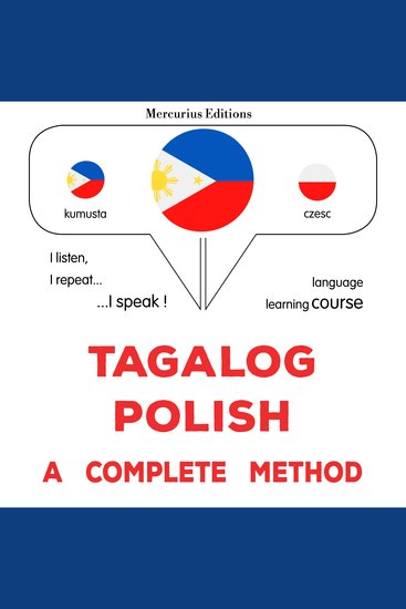 Tagalog - Polish : isang kumpletong paraan - Tagalog - Polish : a complete method - cover