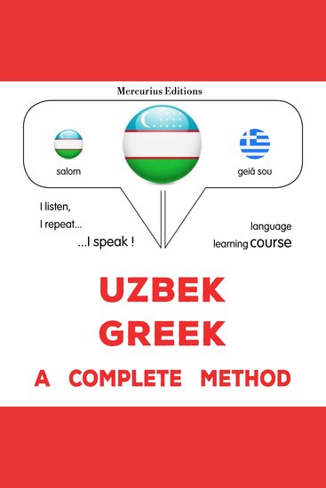 O'zbekcha - yunoncha: to'liq usul - Uzbek - Greek : a complete method - cover