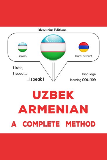 O'zbek - arman: to'liq usul - Uzbek - Armenian : a complete method - cover