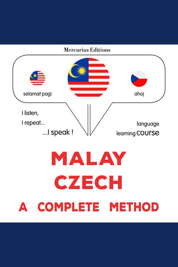 Melayu - Czech : kaedah yang lengkap - Malay - Czech : a complete method - cover