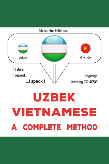 O'zbek - Vetnam : to'liq usul - Uzbek - Vietnamese : a complete method - cover