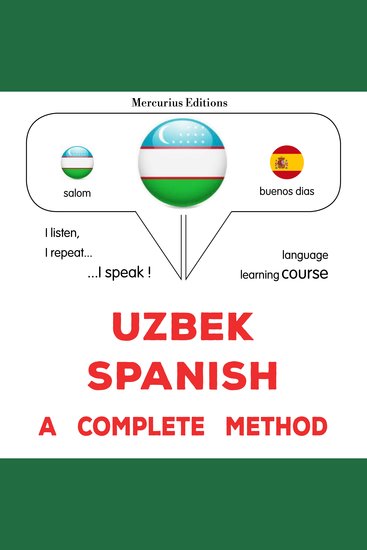 O'zbekcha - ispancha: to'liq usul - Uzbek - Spanish : a complete method - cover